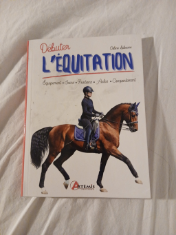 Livre d'équitation - Apprendre et perfectionner votre pratique