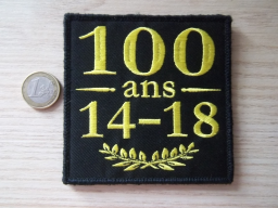 Écusson 10x10cm Commémoration 14-18 pour Collection Militaire
